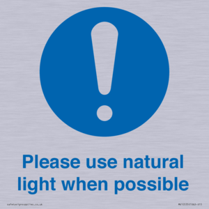 Please use natural light when possible